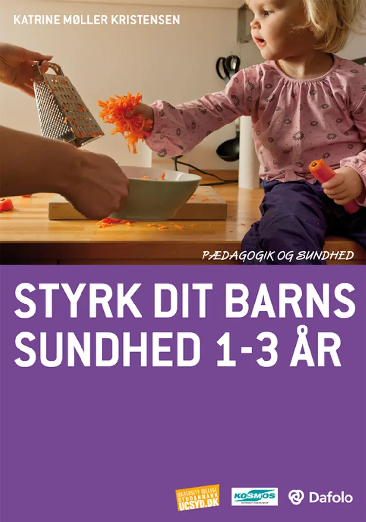 Styrk dit barns sundhed 1-3 år af Katrine Møller Kristensen
