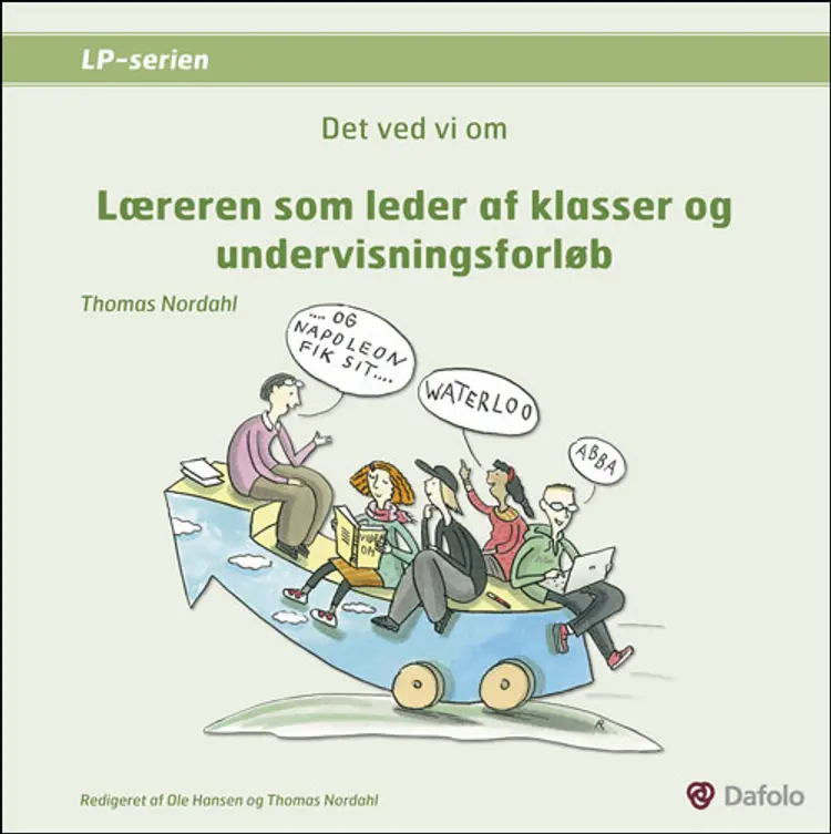 Det ved vi om læreren som leder af klasser og undervisningsforløb af Thomas Nordahl