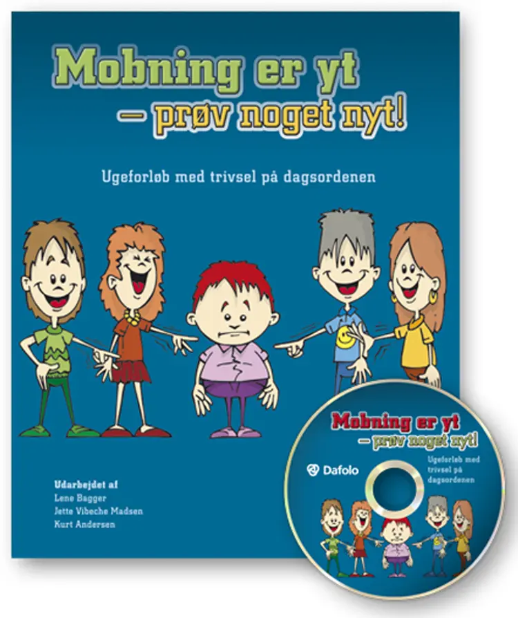 Mobning er yt - prøv noget nyt! af Lene Bagger