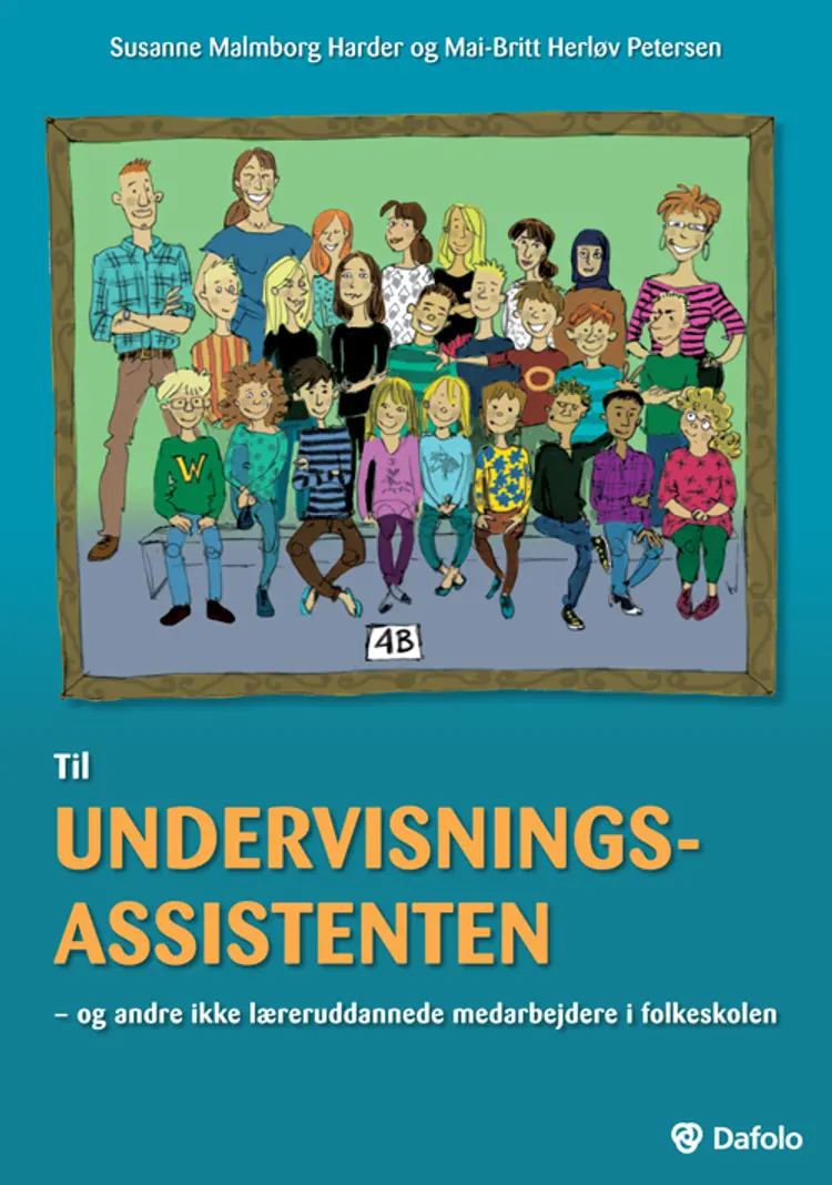 Til undervisningsassistenten - og andre ikke læreruddannede medarbejdere i folkeskolen af Mai-Britt Herløv Petersen