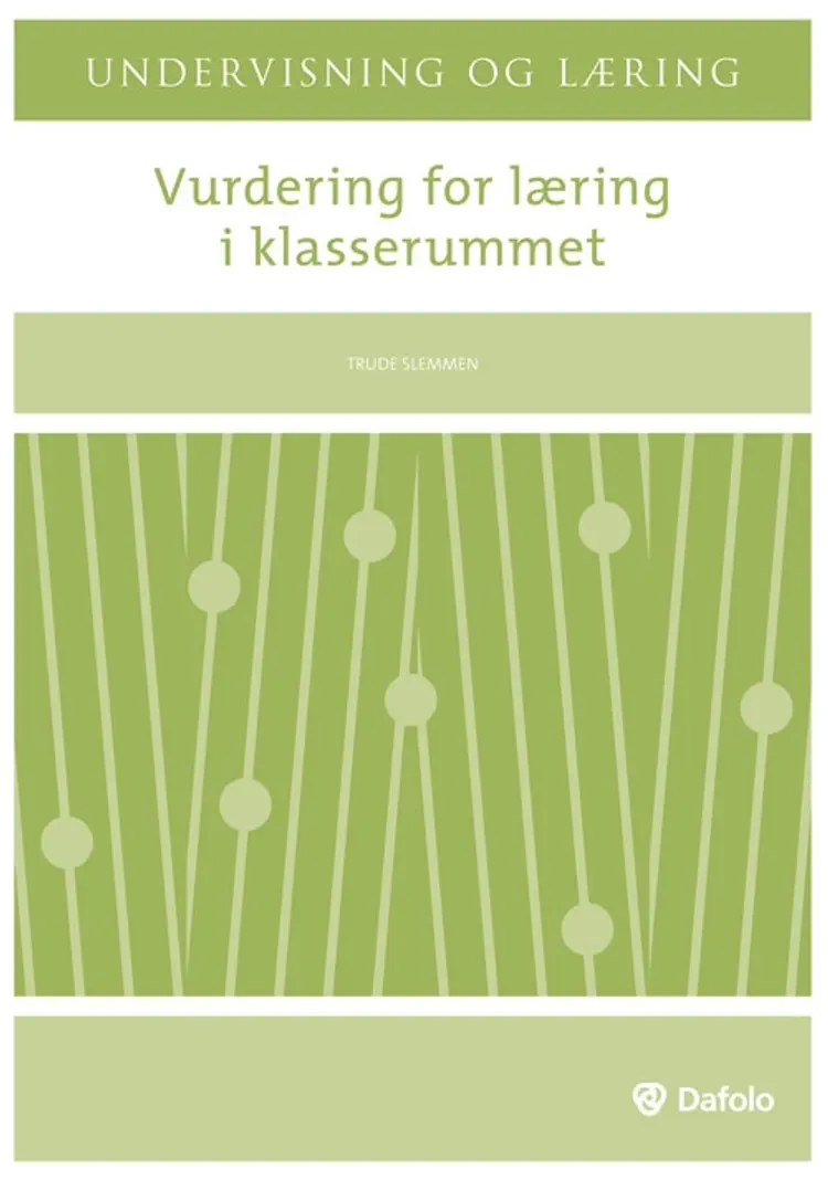 Vurdering for læring i klasserummet af Trude Slemmen