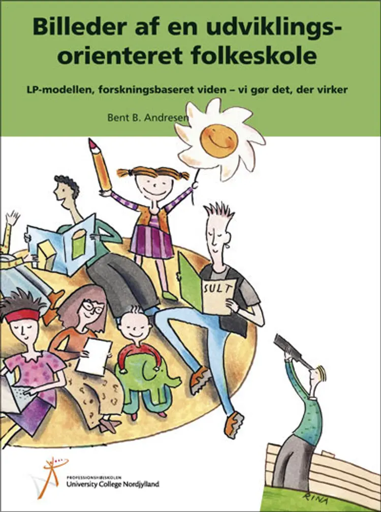Billeder af en udviklingsorienteret folkeskole af Bent B. Andresen