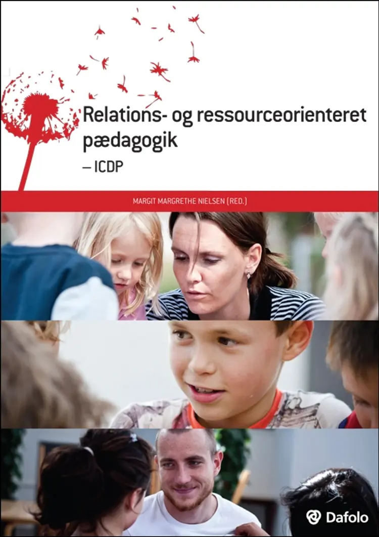 Relations- og ressourceorienteret pædagogik - ICDP af Karsten Hundeide