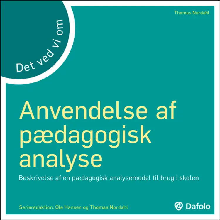 Det ved vi om anvendelse af pædagogisk analyse af Thomas Nordahl