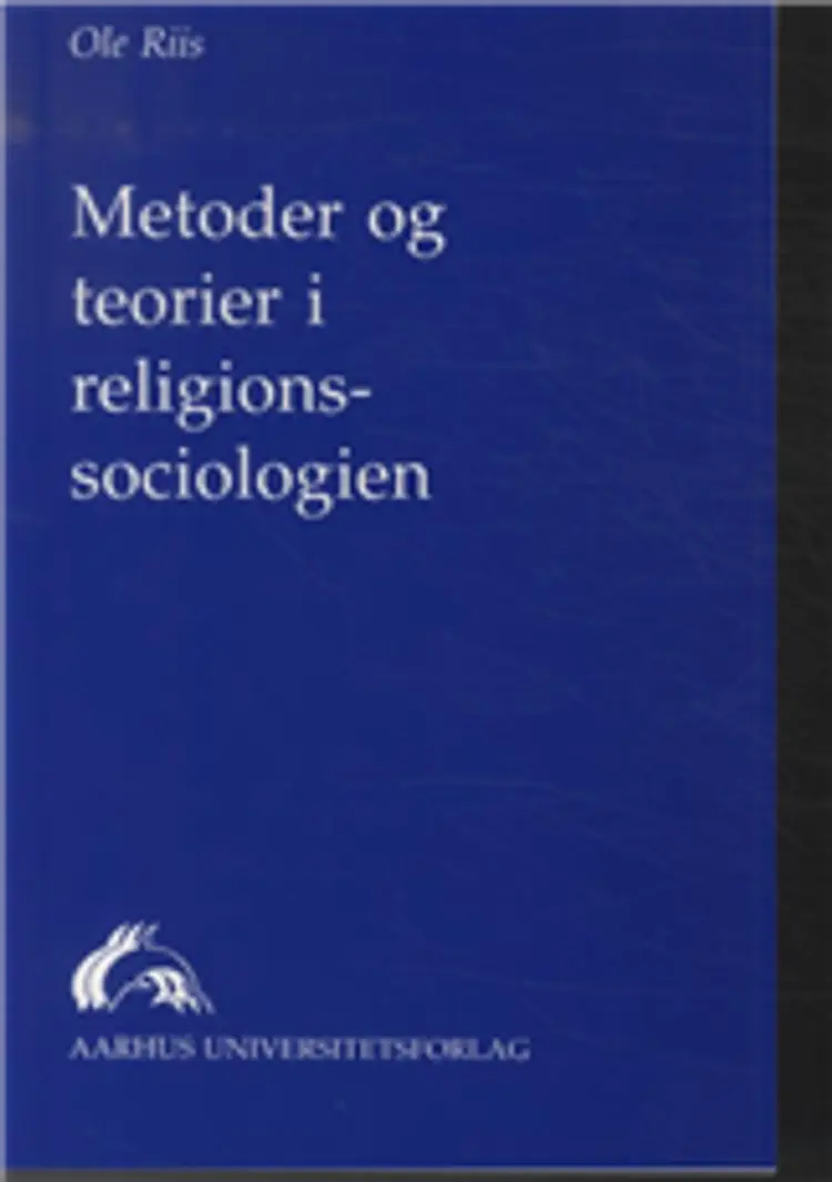 Metoder og teorier i religionssociologien af Ole Riis