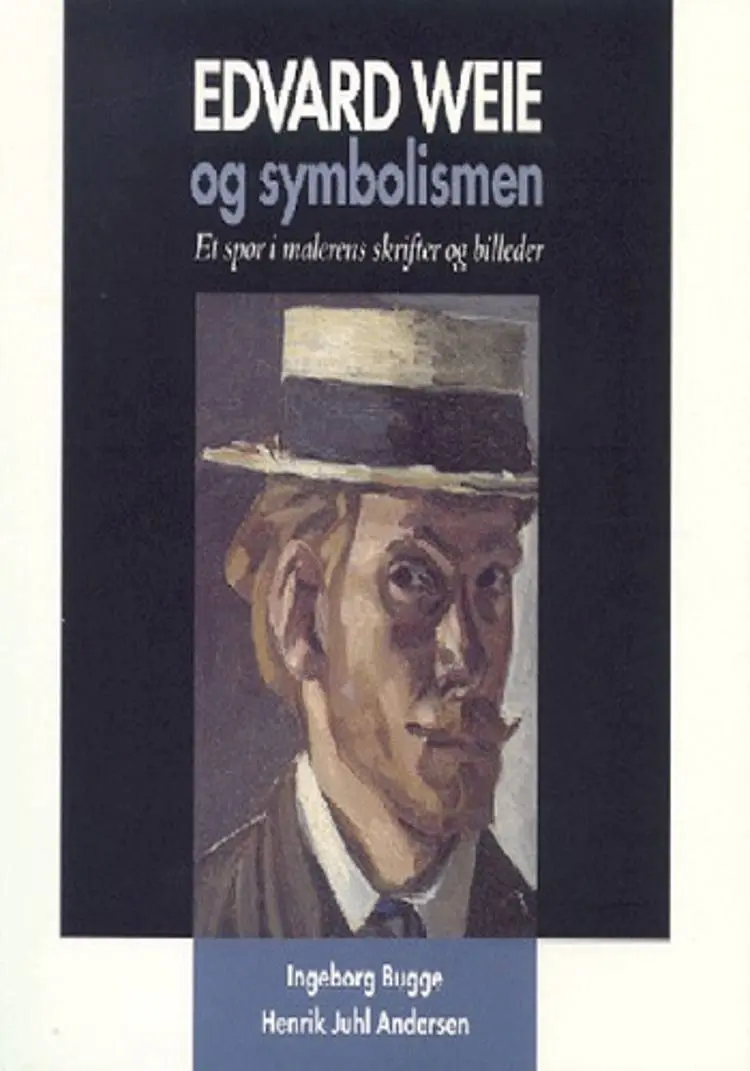 Edvard Weie og symbolismen af Ingeborg Bugge