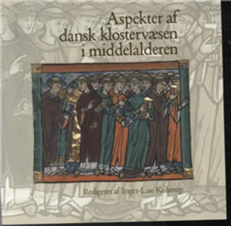 Aspekter af dansk klostervæsen i middelalderen af .
