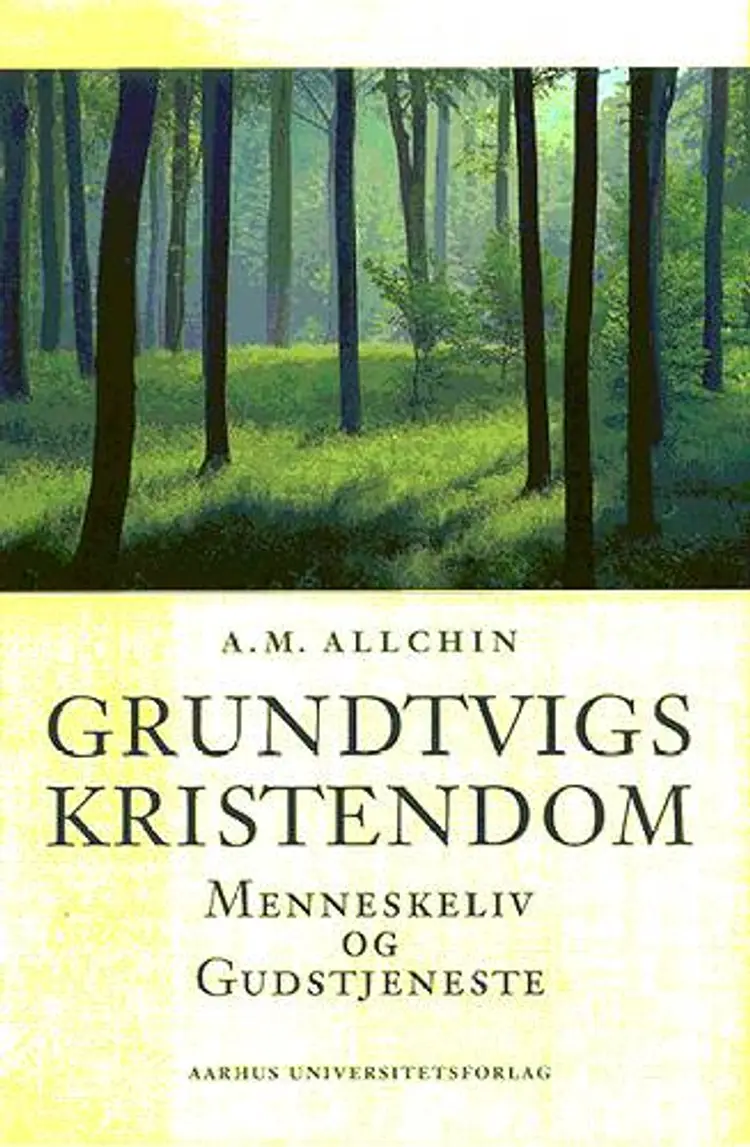 Grundtvigs kristendom af A. M. Allchin
