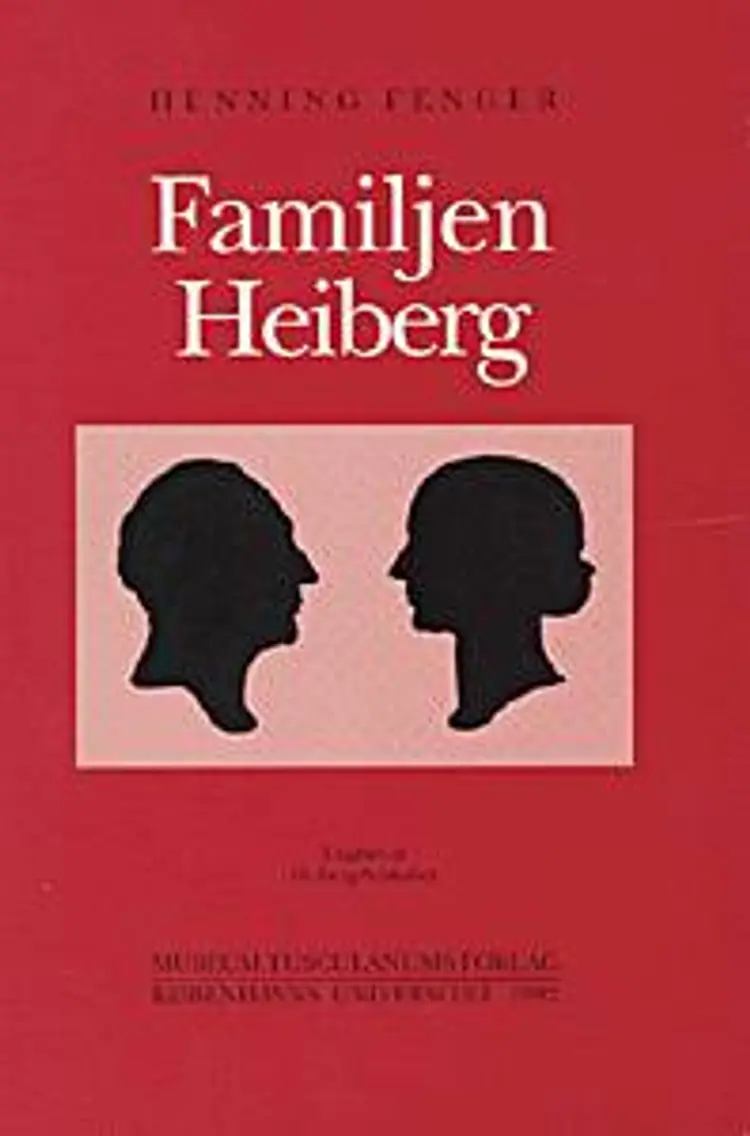 Familjen Heiberg af Henning Fenger