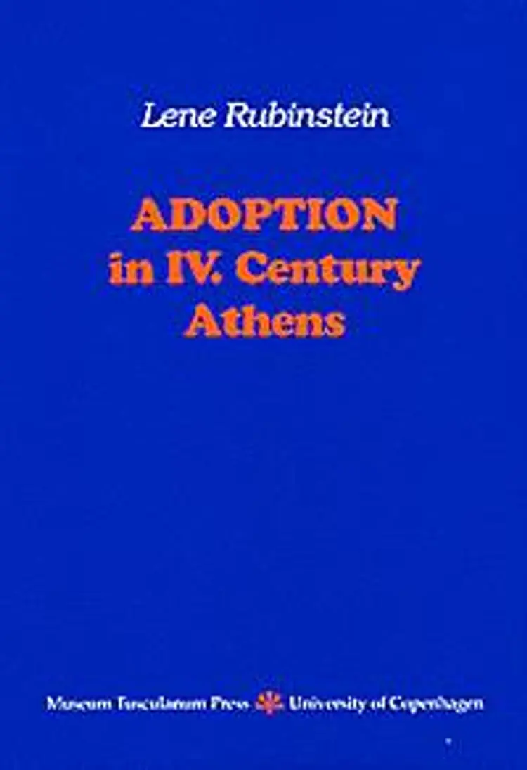 Adoption in IV. century Athens af Lene Rubinstein