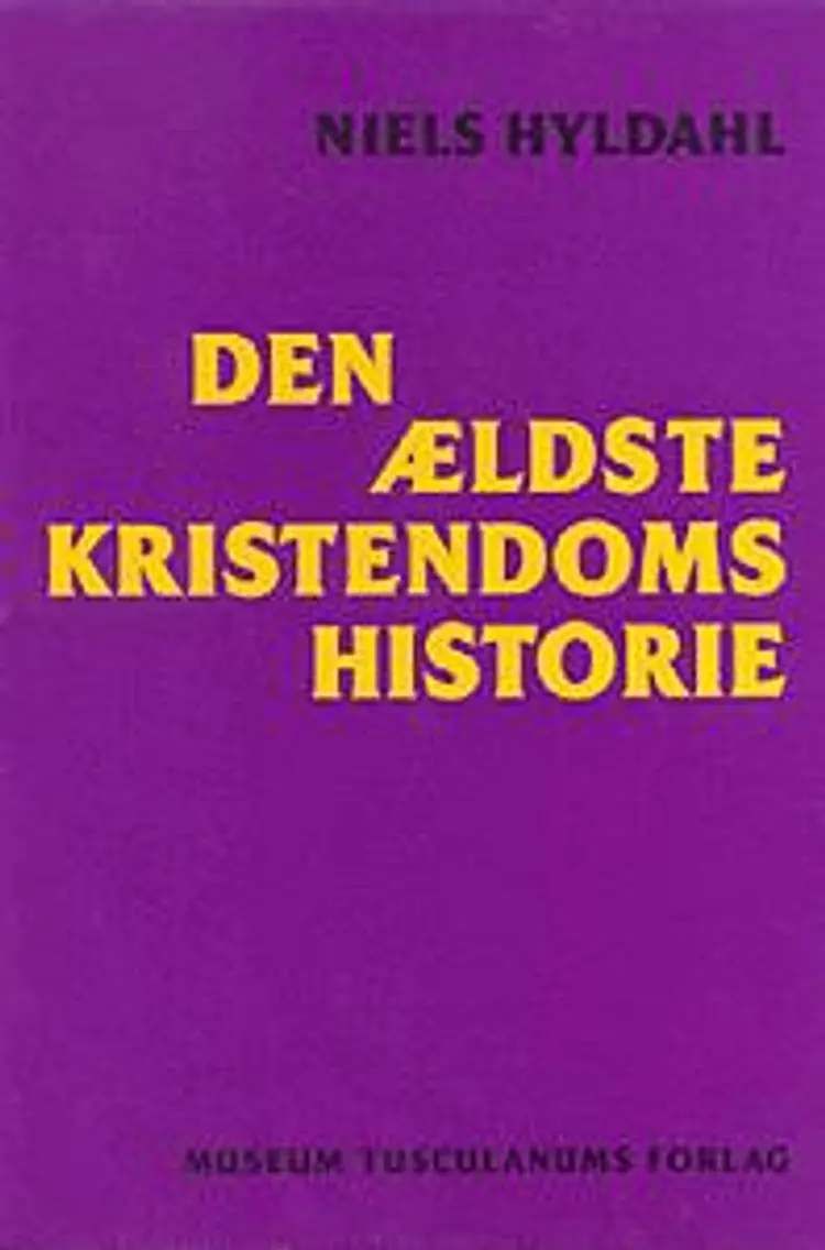 Den ældste kristendoms historie af Niels Hyldahl