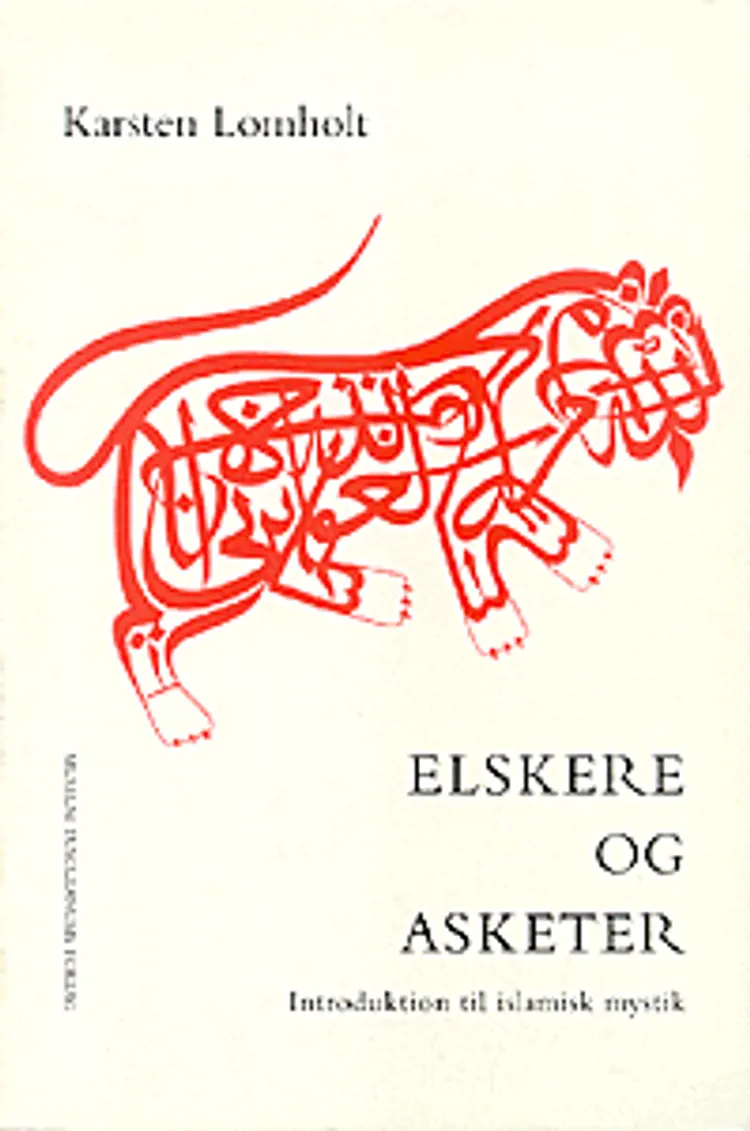 Elskere og asketer af Karsten Lomholt