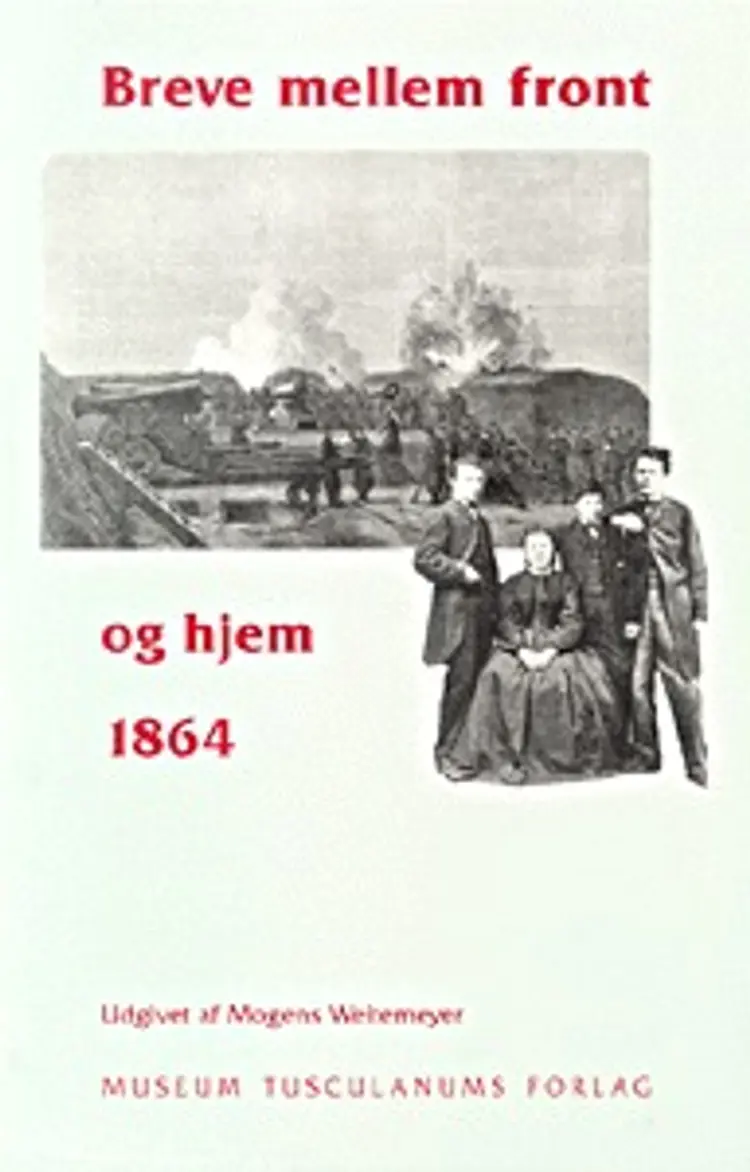 Breve mellem front og hjem 1864 af Waldemar Weitemeyer