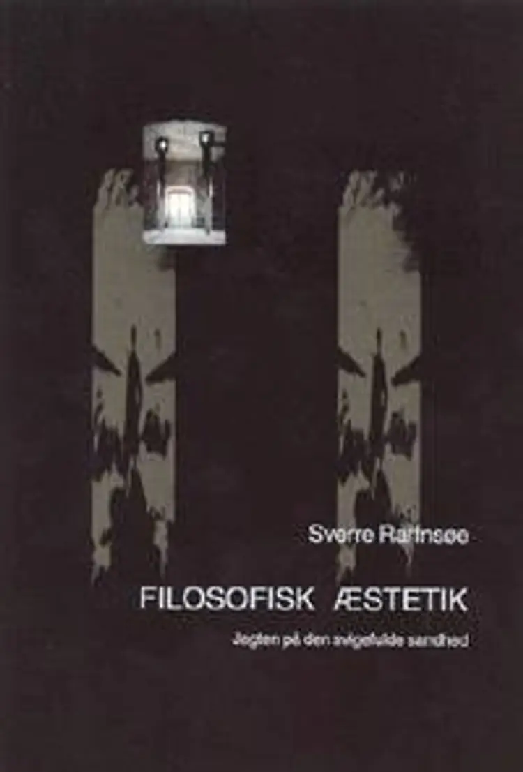 Filosofisk æstetik af Sverre Raffnsøe-Møller