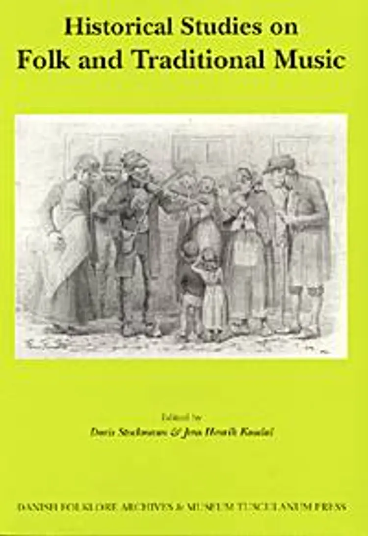 Historical studies on folk and traditional music af Jens Henrik Koudal