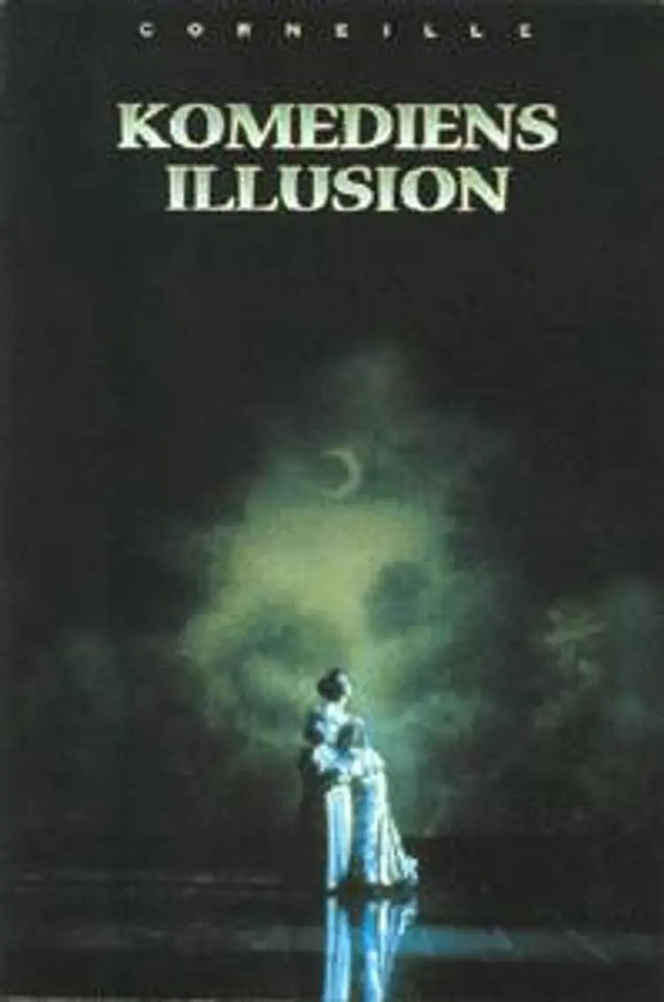 Komediens illusion af Pierre Corneille