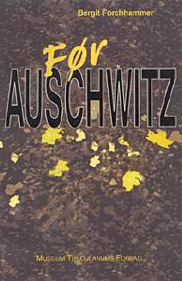 Før Auschwitz af Bergit Forchhammer