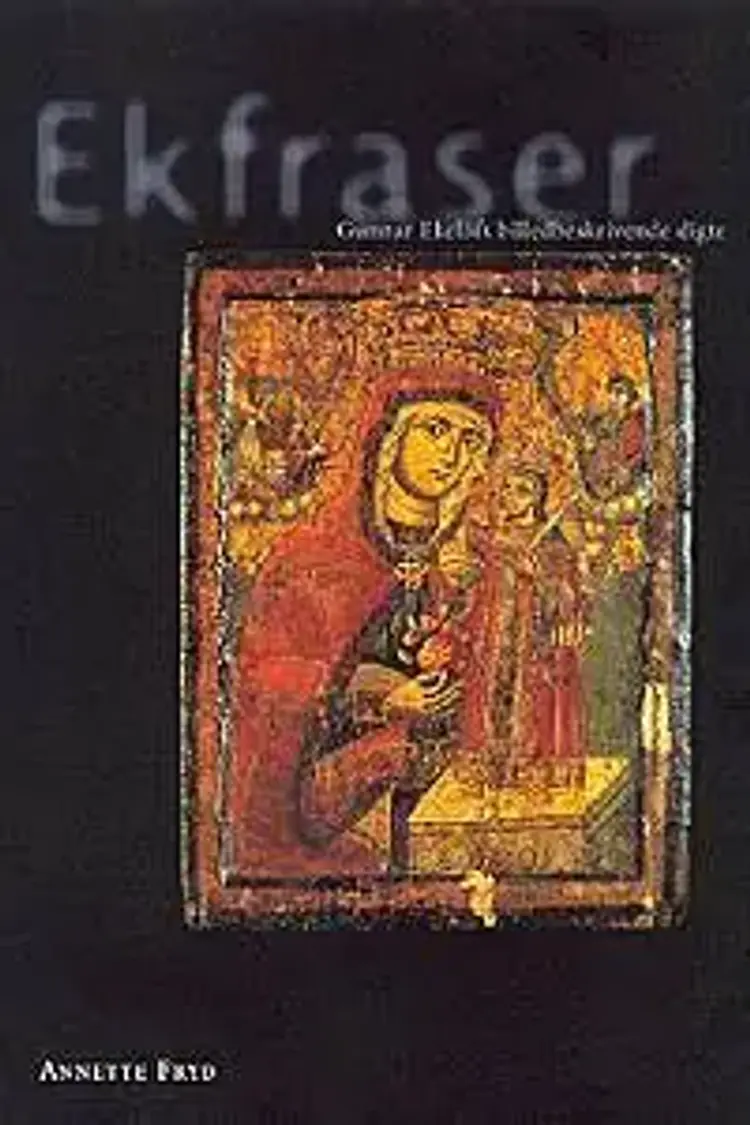 Ekfraser af Annette Fryd