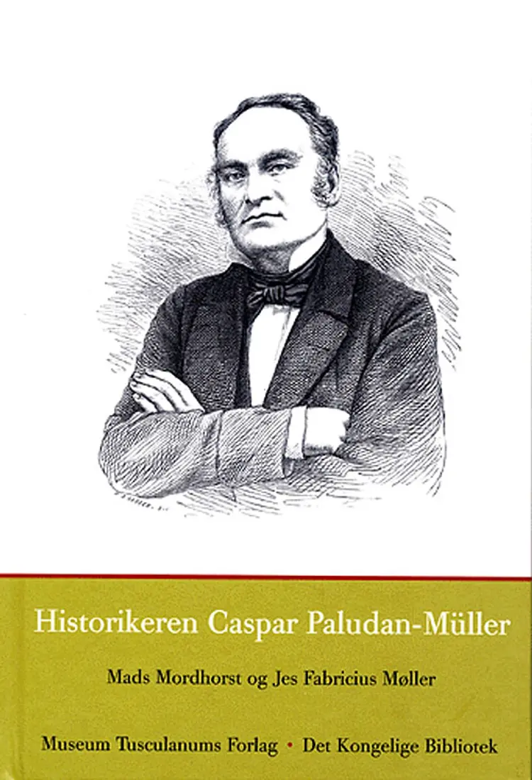 Historikeren Caspar Paludan-Müller af Jes Fabricius Møller