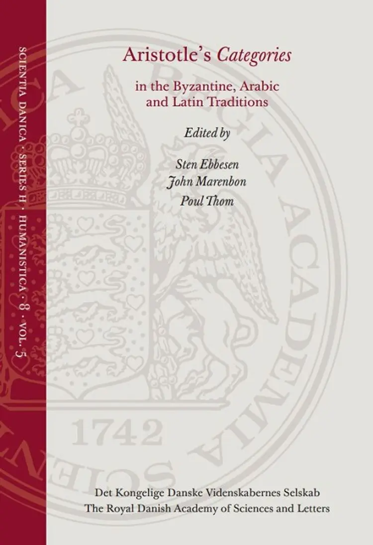 Aristotle's Categories in the Byzantine, Arabic and Latin traditions af Paul Thom