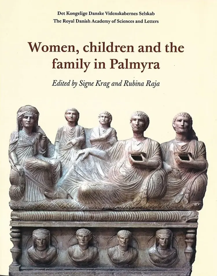 Women, children and the family in Palmyra af Rubina Raja