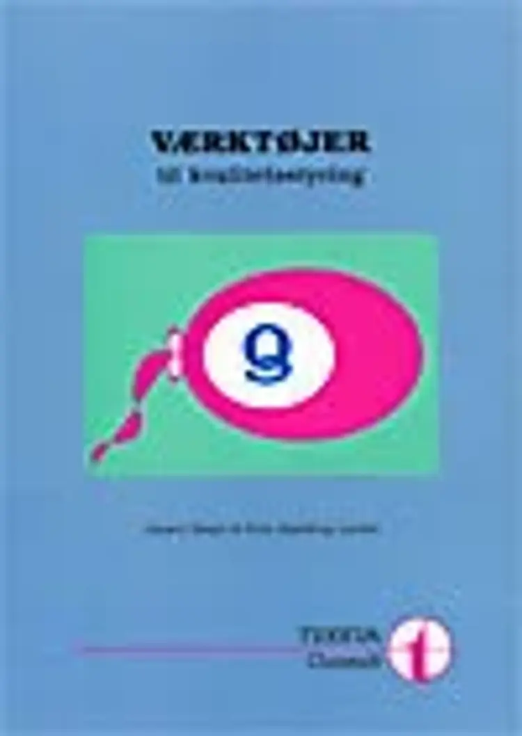 Værktøjer til kvalitetsstyring af Jørgen Biegel