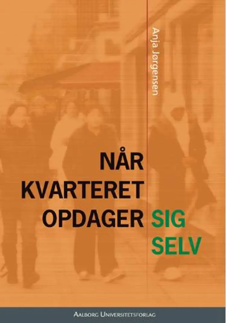 Når kvarteret opdager sig selv af Anja Jørgensen