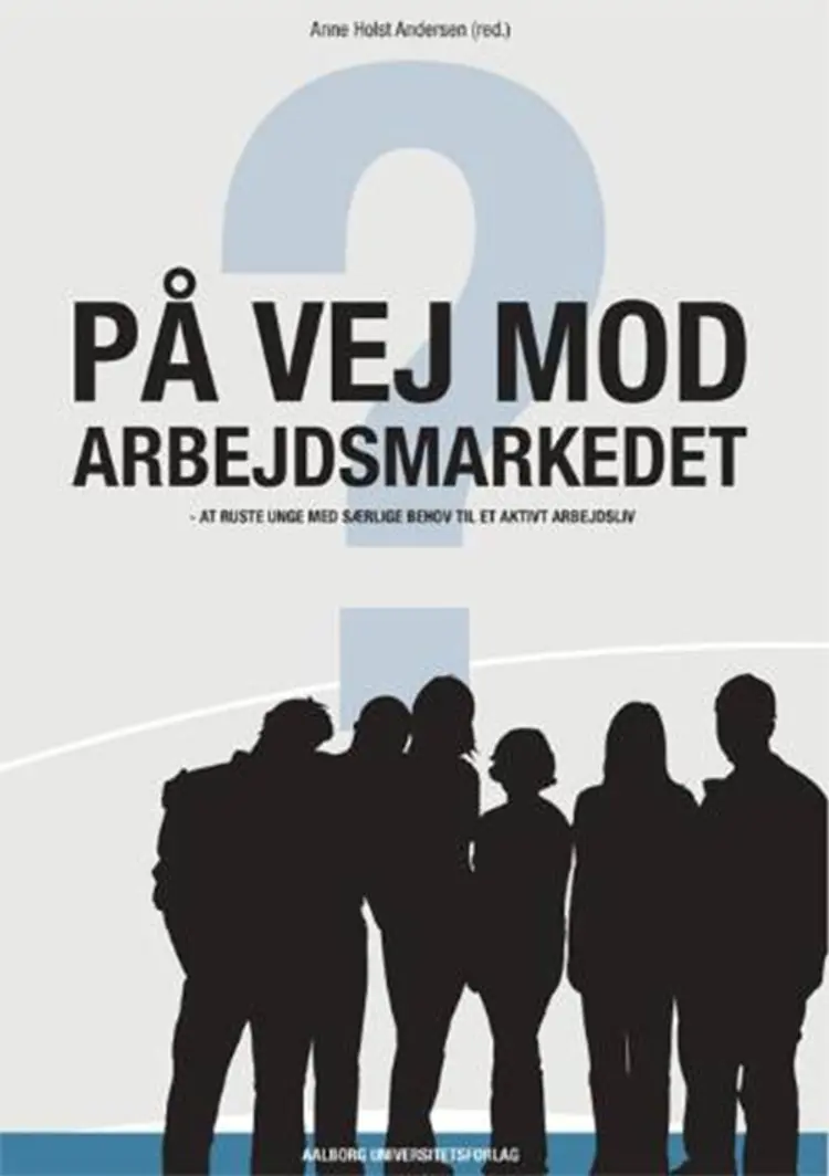 På vej mod arbejdsmarkedet af Anne Holst Andersen