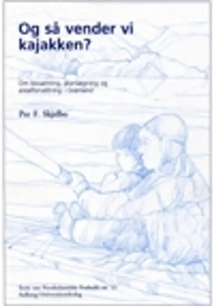 Og så vender vi kajakken? af Per F. Skjelbo