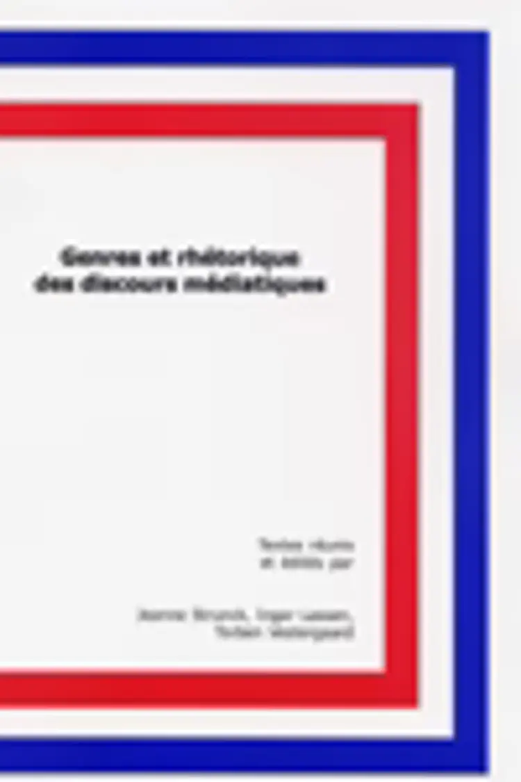 Genres et rhétorique des discours médiatiques af Torben Vestergaard