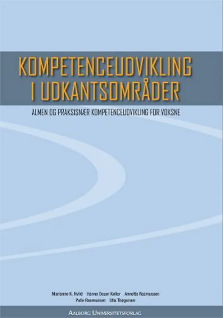 Kompetenceudvikling i udkantsområder af Marianne K. Hviid