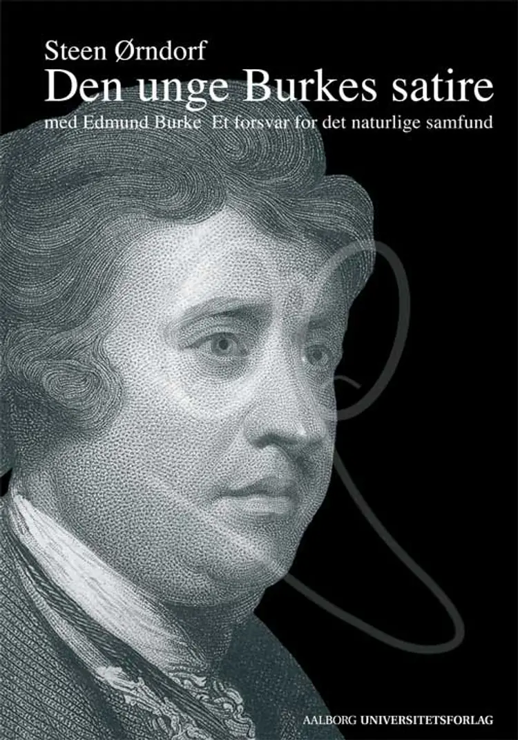 Den unge Burkes satire med Edmund Burke: Et forsvar for det naturlige samfund af Steen Ørndorf