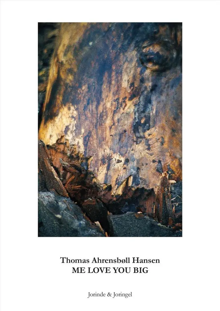 Me love you big af Thomas Ahrensbøll Hansen