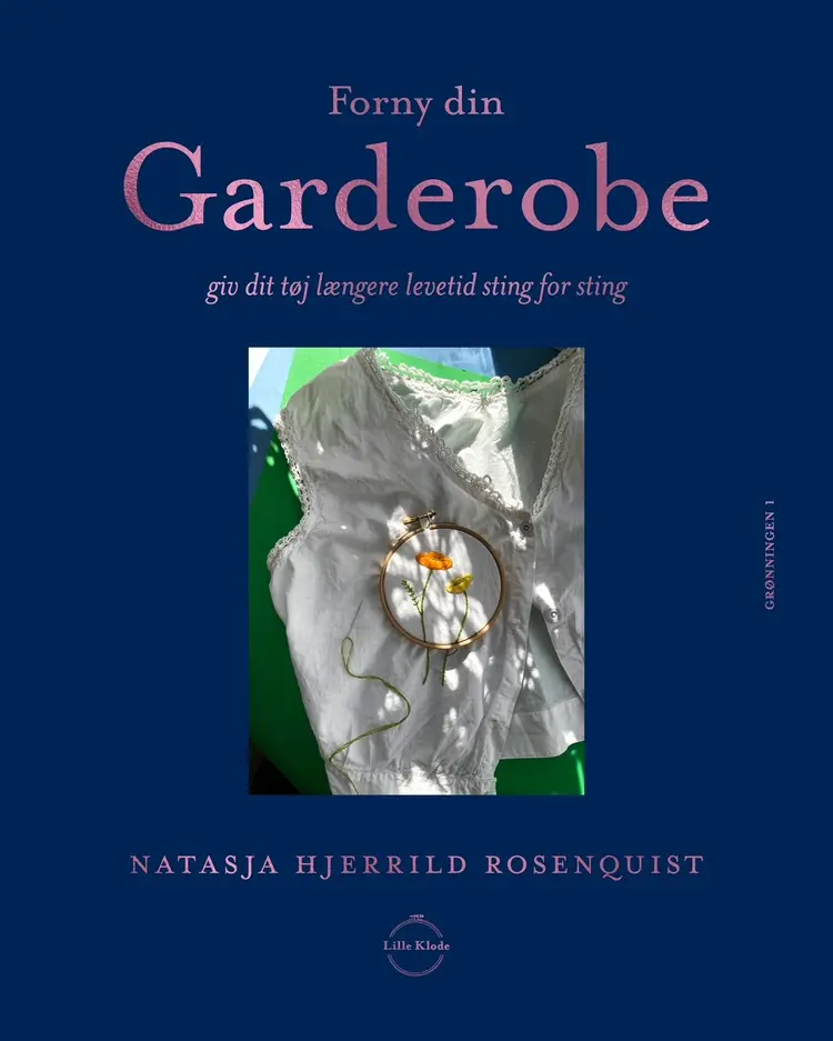 Forny din garderobe af Natasja Hjerrild Rosenquist