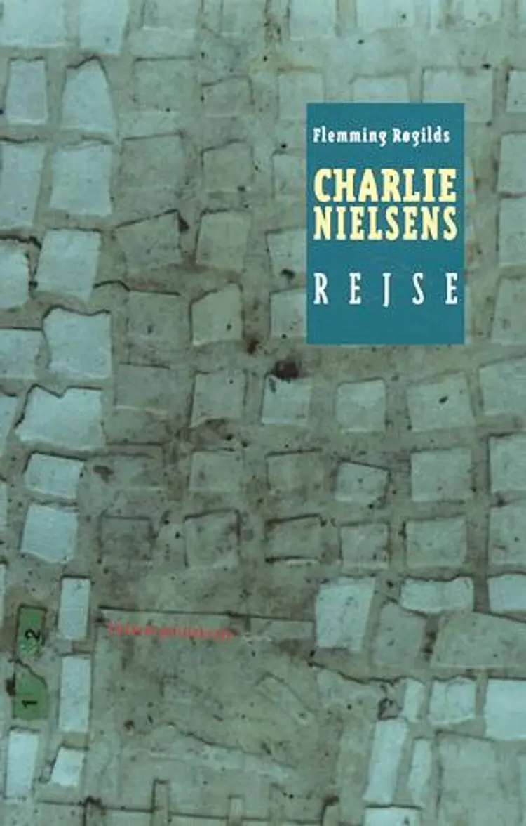Charlie Nielsens rejse af Flemming Røgilds