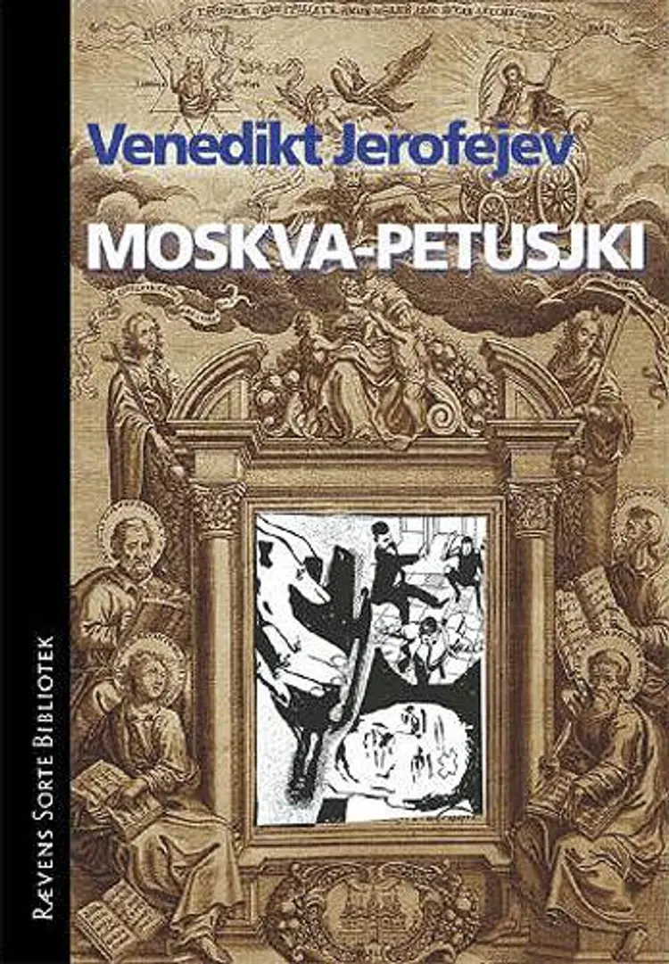 Moskva - Petusjki af Venedikt Jerofejev