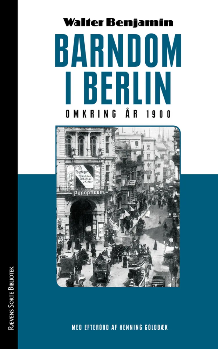 Barndom i Berlin omkring år 1900 af Walter Benjamin