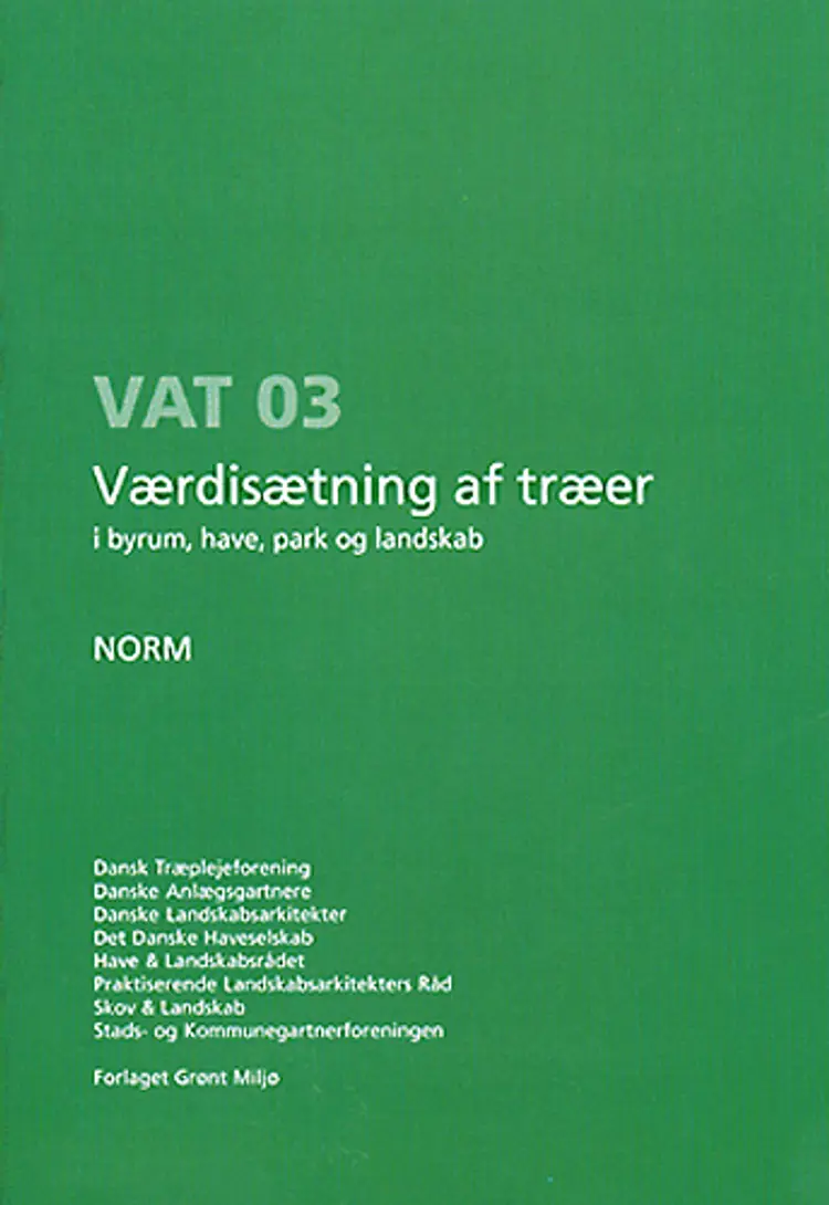 Værdisætning af træer i byrum, have, park og landskab af Thomas B. Randrup*Lars Poulsen