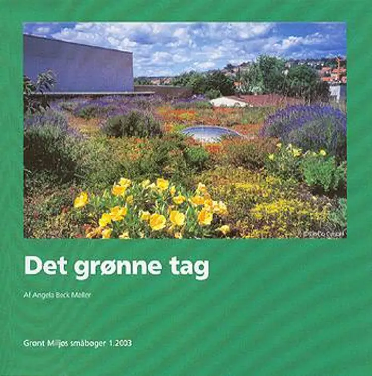 Det grønne tag af Angela Beck Møller