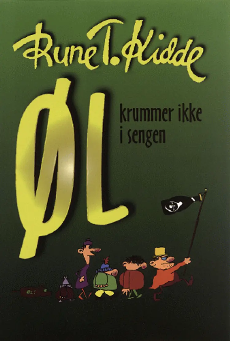 Øl krummer ikke i sengen af Rune T. Kidde