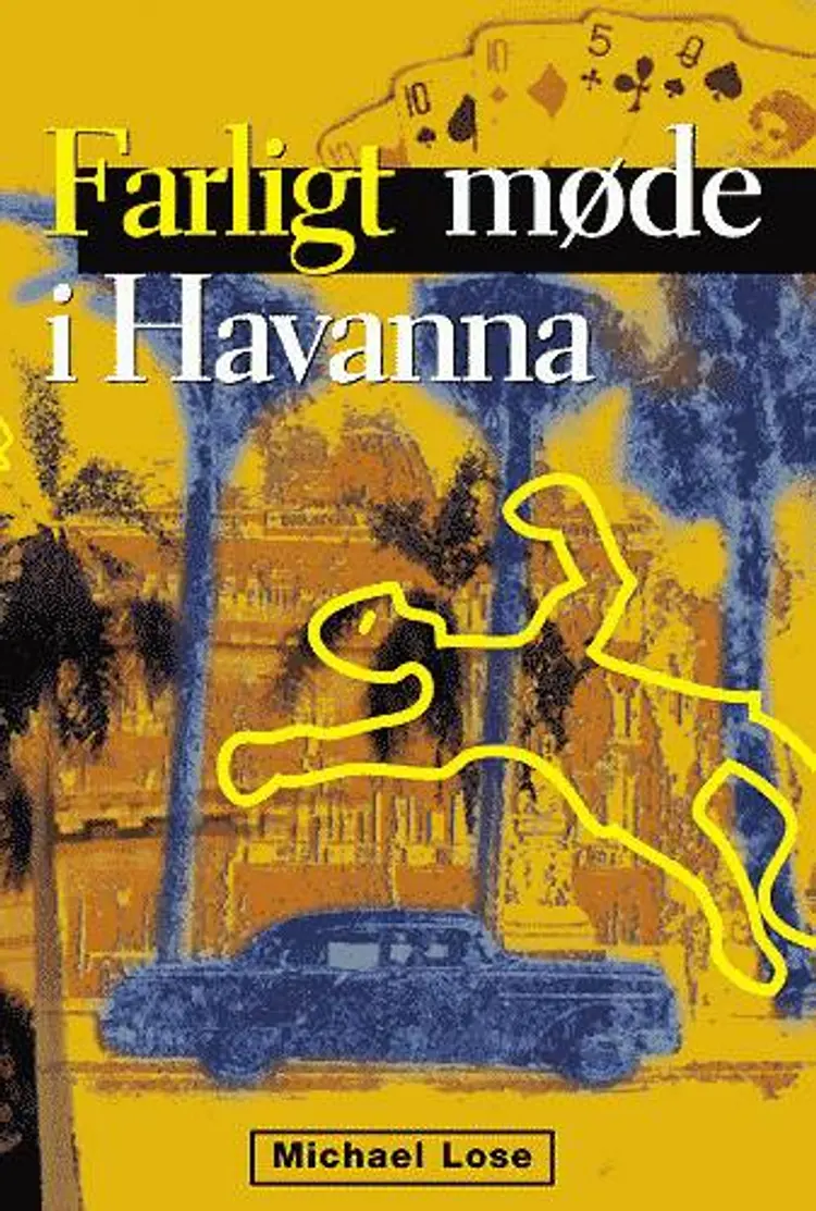 Farligt møde i Havana af Michael Lose