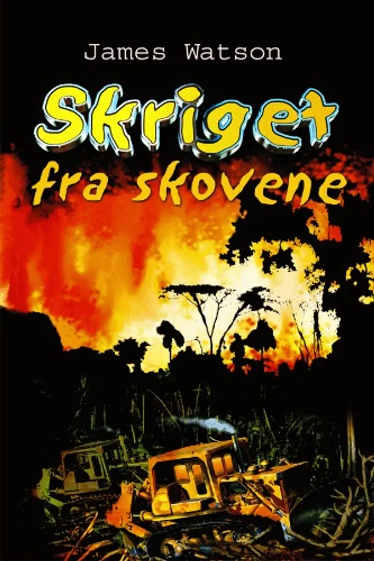 Skriget fra skovene af James Watson