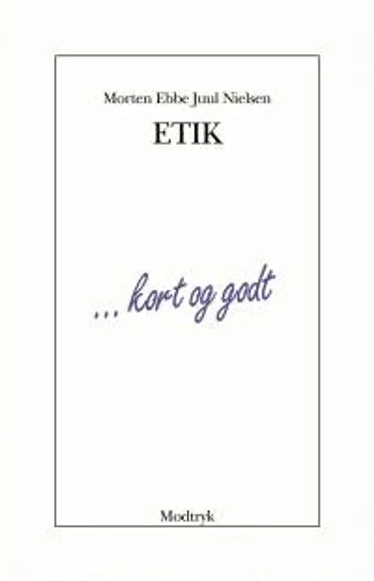 Etik af Morten Ebbe Juul Nielsen