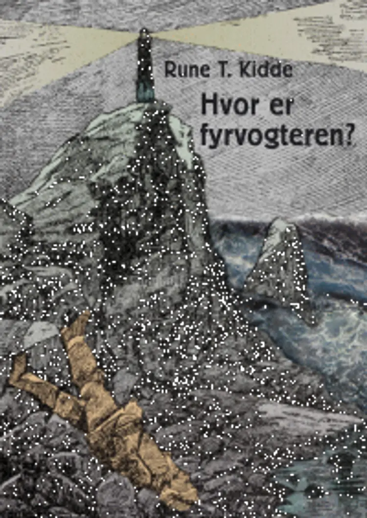 Hvor er fyrvogteren? af Rune T. Kidde