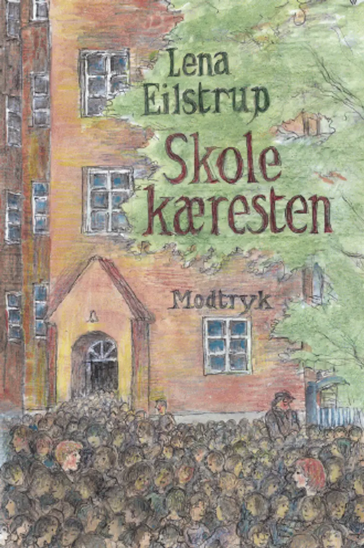 Skolekæresten af Lena Eilstrup