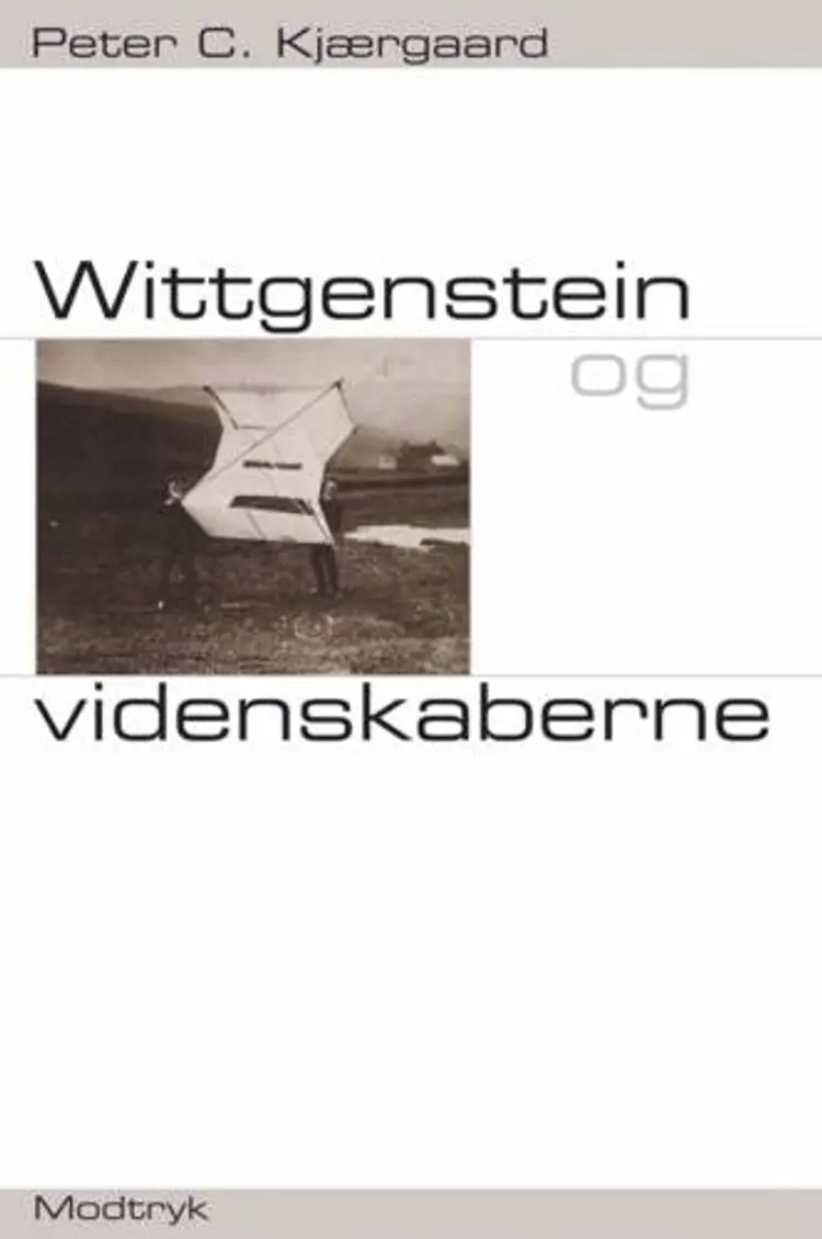 Wittgenstein og videnskaberne af Peter C. Kjærgaard