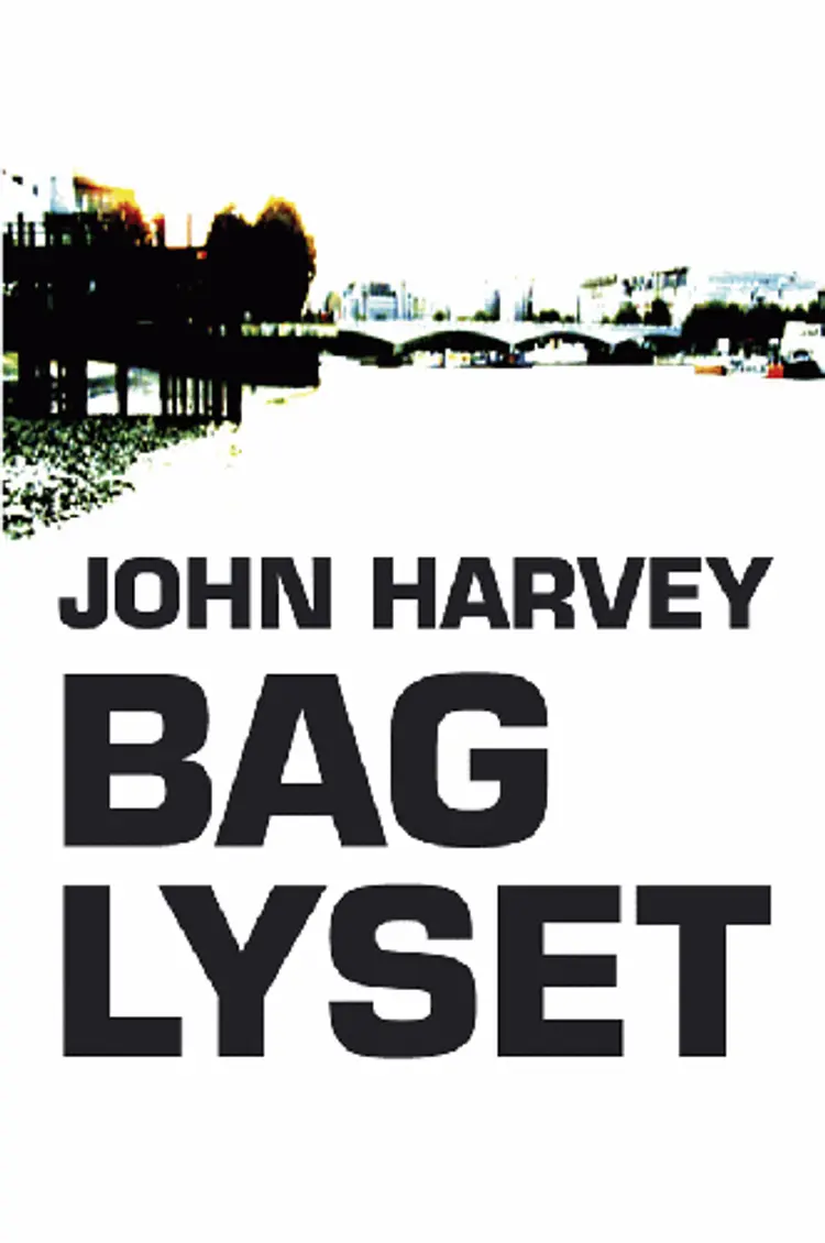Bag lyset af John Harvey