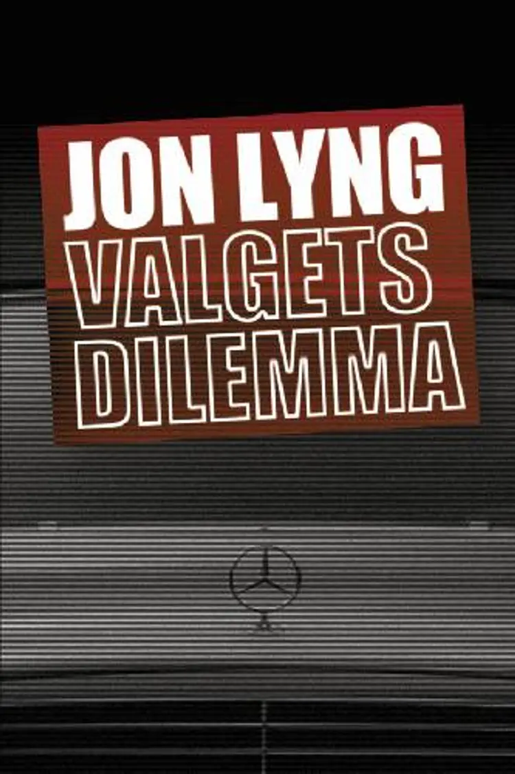 Valgets dilemma af Jon Lyng