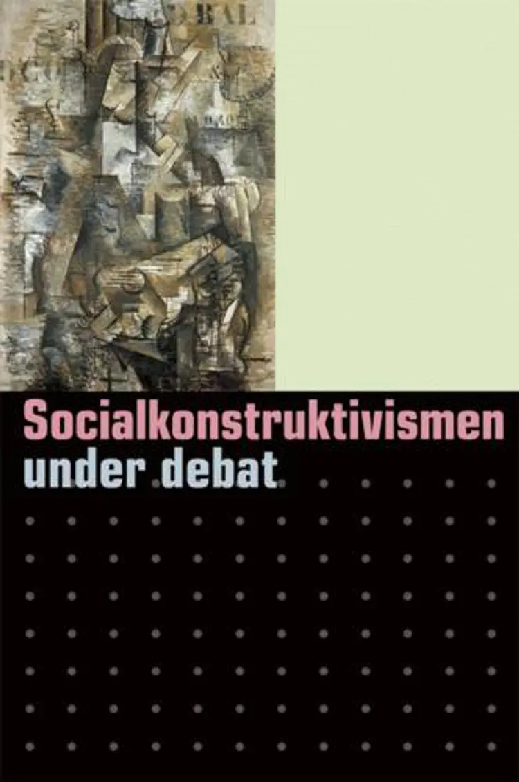 Socialkonstruktivismen under debat