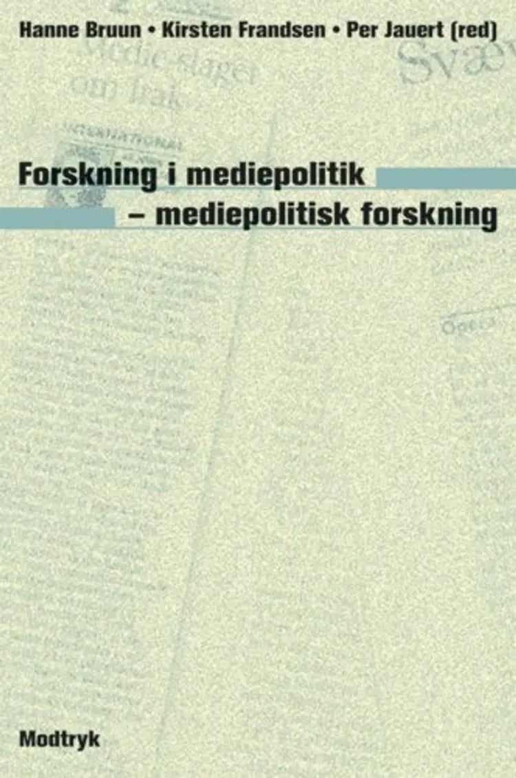 Forskning i mediepolitik - mediepolitisk forskning